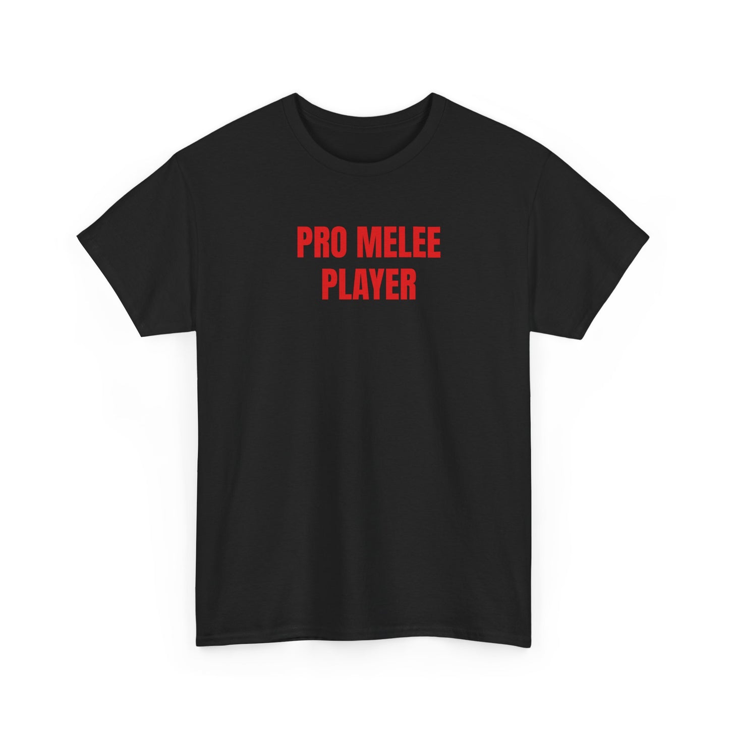 PRO MELEE PLAYER T-Shirt