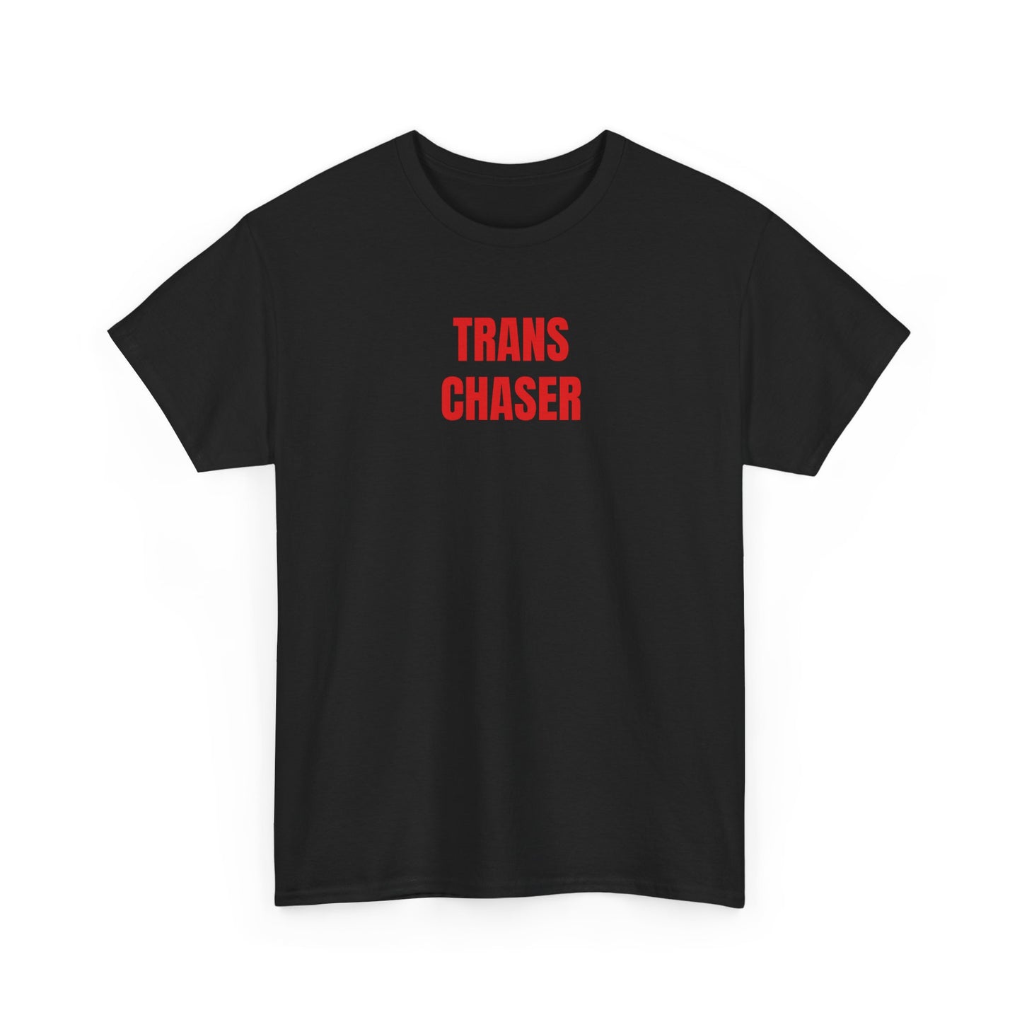 TRANS CHASER T-Shirt